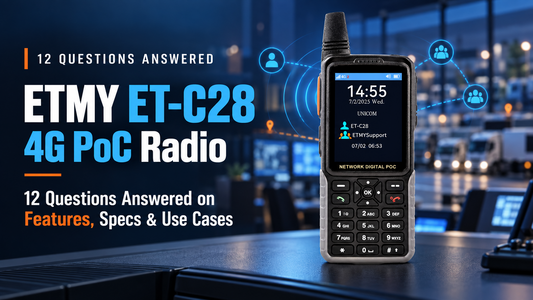 ETMY ET-C28 4G PoC Radio: 12 Questions Answered on Features, Specs & Use Cases